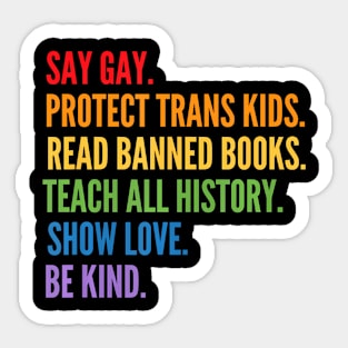 Say Gay Protect Trans Kids Read Banned Books Be Kind LGBTQIA Sticker